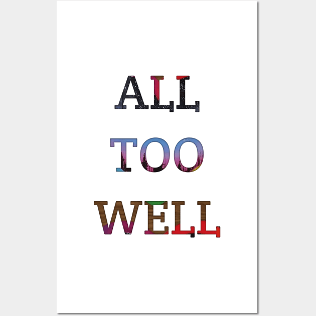 ALL TOO WELL Simple design for you 2022 Wall Art by Perfect-its-you